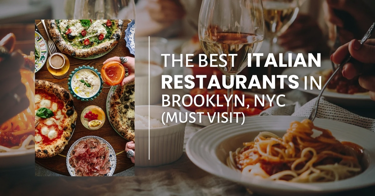 best Italian restaurants in Brooklyn, Brooklyn Italian restaurant,  Italian restaurants in Brooklyn, NY.