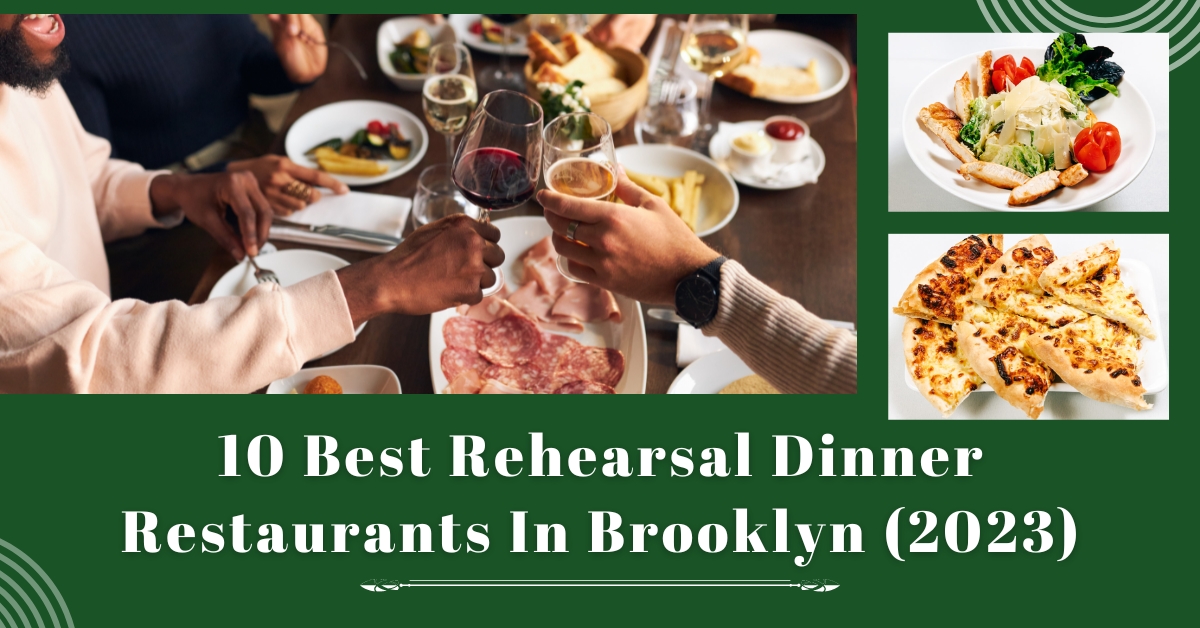 best rehearsal dinner restaurants in brooklyn